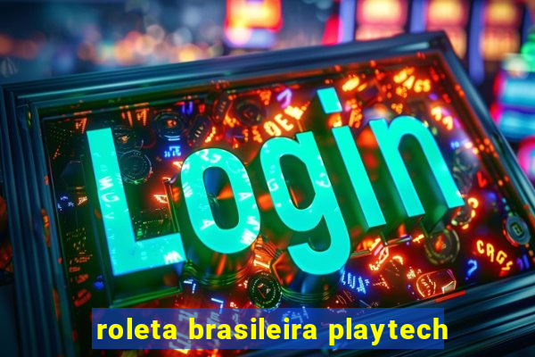 roleta brasileira playtech